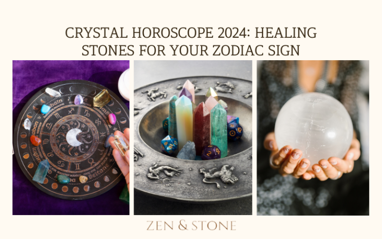 Crystal Horoscope 2024 – Healing Stones for Your Zodiac Sign – Zen & Stone