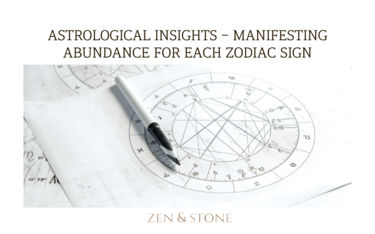 Astrological Insights – Manifesting Abundance for Each Zodiac Sign
