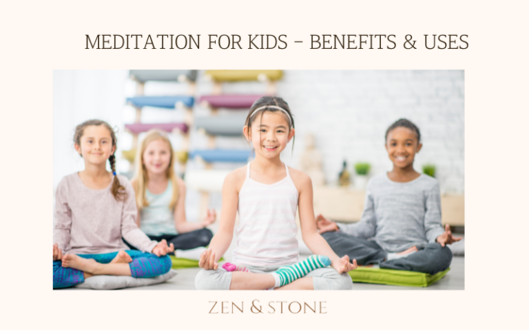 Meditation for Kids – Benefits & Uses