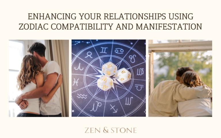 Enhancing Your Relationships Using Zodiac Compatibility and Manifestation