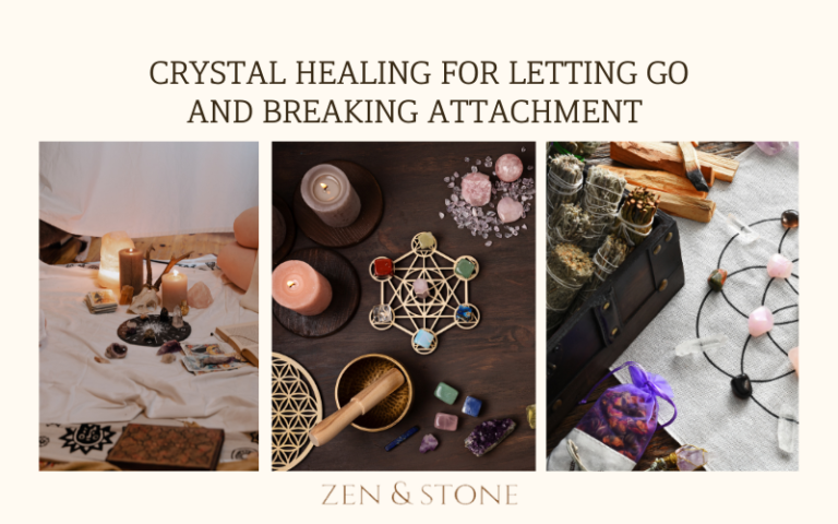 Crystal Healing For Letting Go and Breaking Attachment