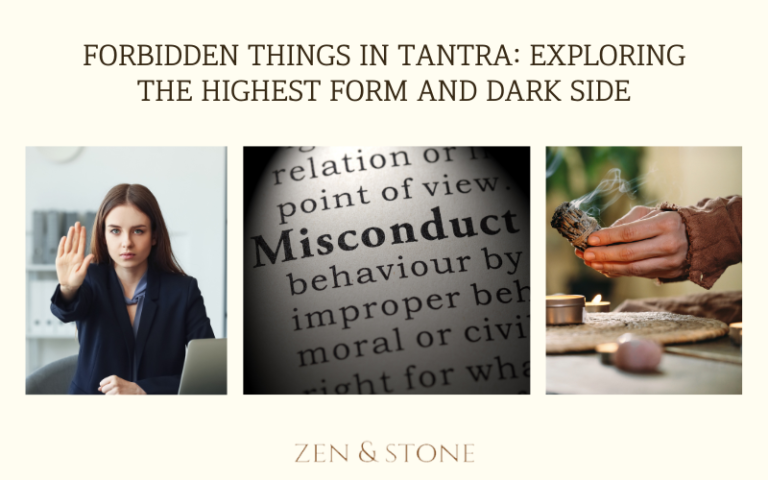 Forbidden Things in Tantra: Highest Form and Dark Side – Zen & Stone
