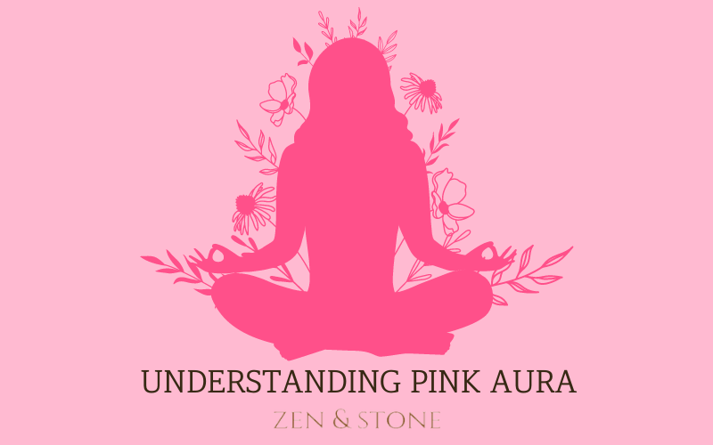 Pink Aura And Its Meaning – Zen & Stone